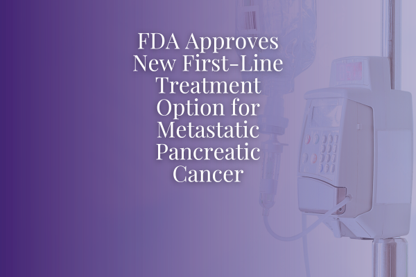 New FDA Approval Brings More Treatment Options in Metastatic Disease 