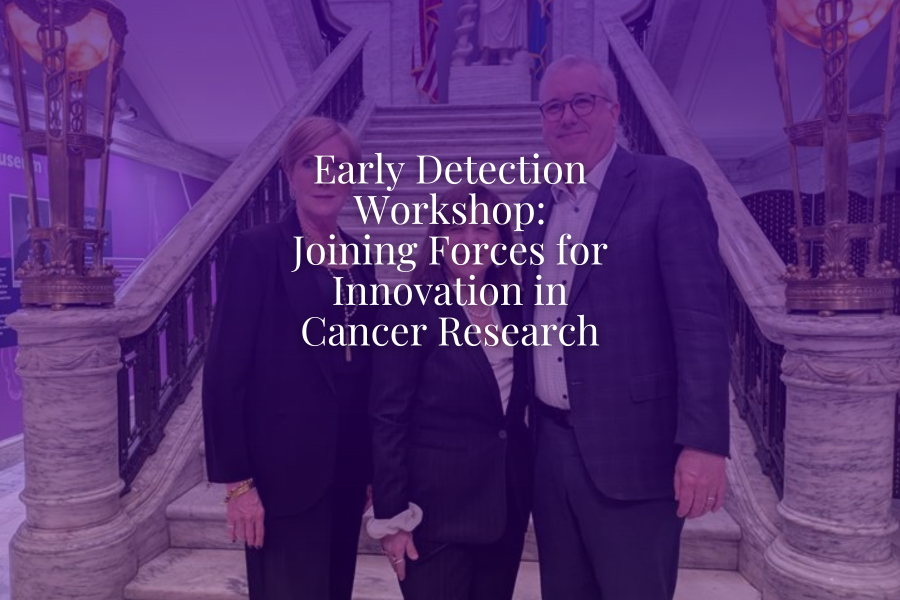 Early Detection Workshop: Joining Forces for Innovation in Cancer Research