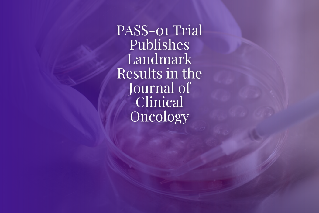 PASS-01 Trial Publishes Landmark Results in the Journal of Clinical Oncology
